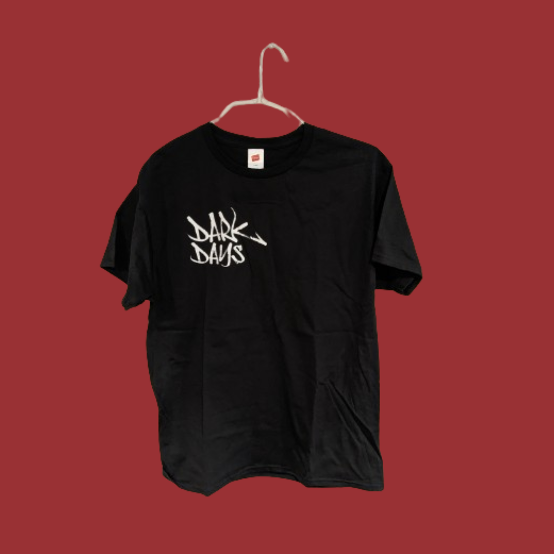 DARK DAYS T-Shirt